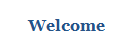 Welcome
